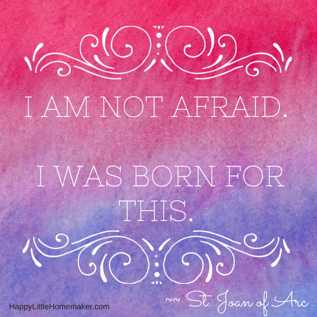 I am Not Afraid. I was Born for THis.