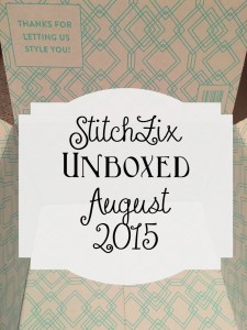 StitchFix August 2015 Unboxing Video