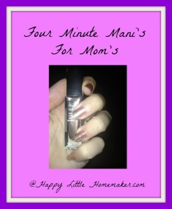 four-minute-mani-for-moms