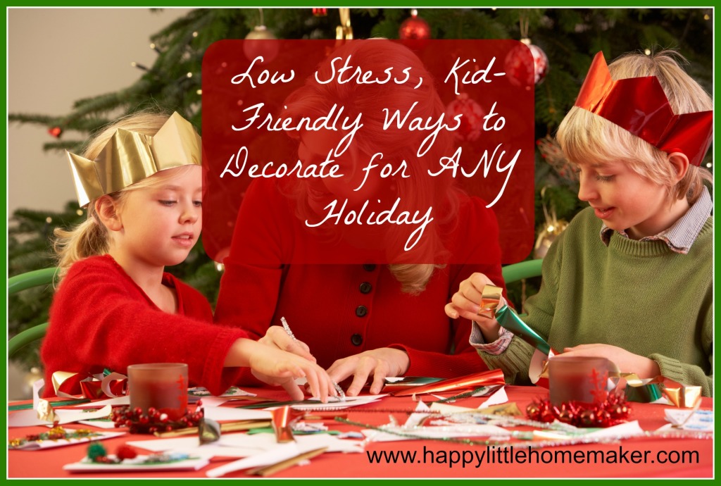 low stress kid friendly holiday decorating